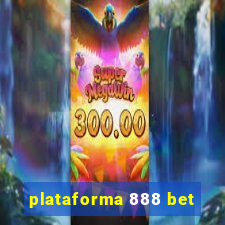 plataforma 888 bet